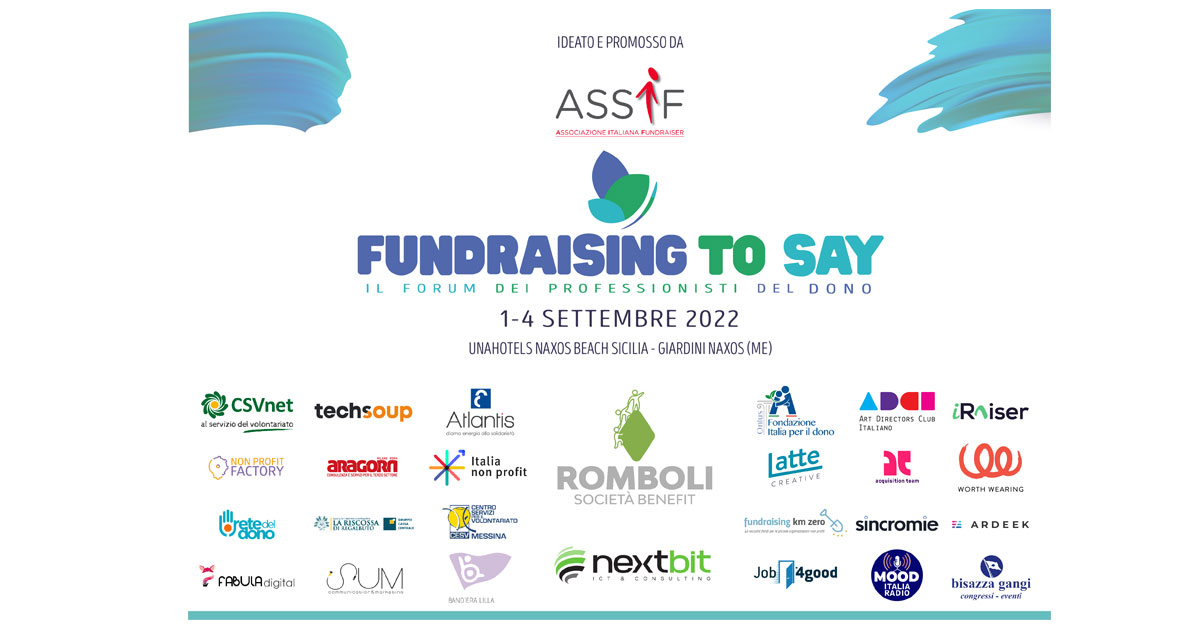 Fundraising To Say Il Primo Forum Italiano Dei Professionisti Del Dono